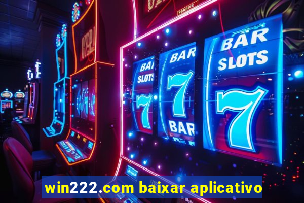 win222.com baixar aplicativo